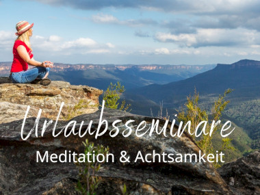 Im Urlaub Meditation erlernen: Gemeinschaft erfahren, eine Auszeit für dich