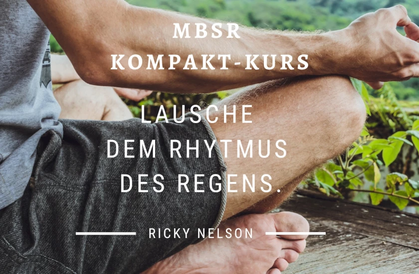 MBSR Kompakt Kurs im Kleinwalsertal - Stressbewältigung durch Achtsamkeit