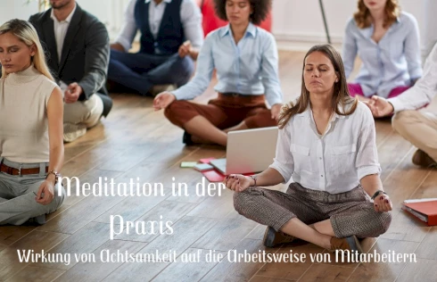 Wirkung von Achtsamkeit auf die Arbeitsweise von Mitarbeitern