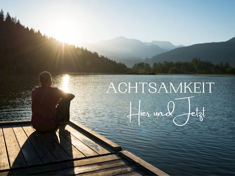 Achtsamkeit Hier & Jetzt