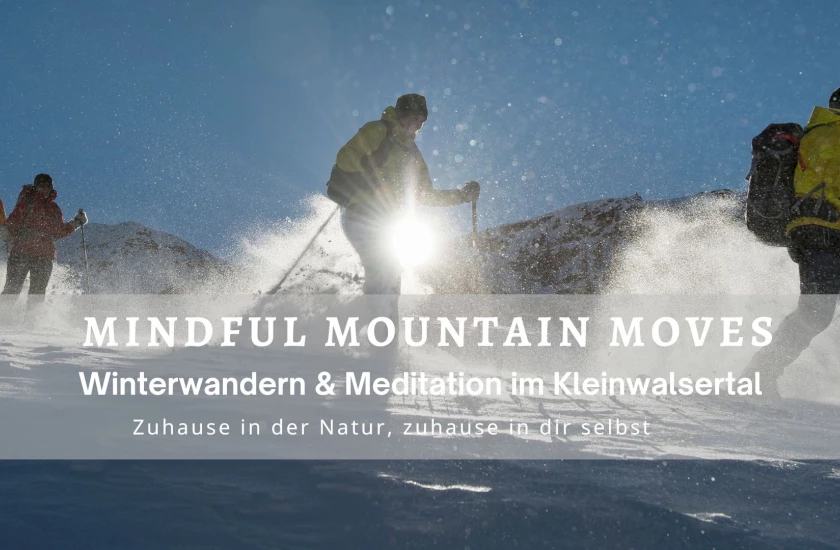 Vertiefe auf wunderschönen Winter-Wanderungen deine Meditationserfahrungen für Einsteiger und Fortgeschrittene