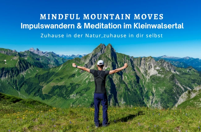 Mindful Mountain Moves: Impulswandern & Meditation im Kleinwalsertal